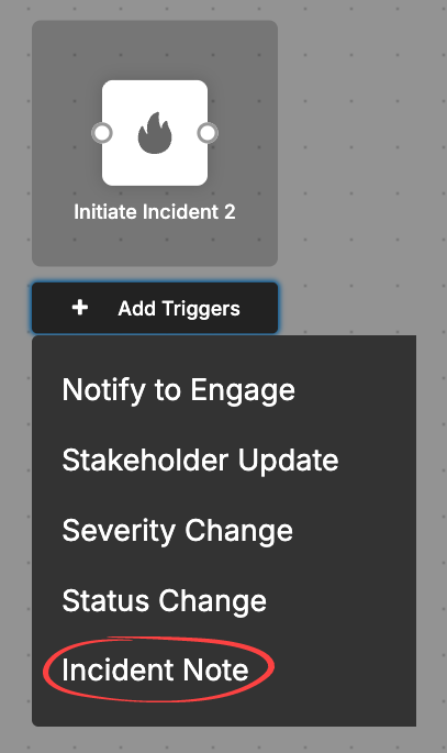 Incident Notes Trigger.png